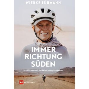 Wiebke Lühmann - Immer Richtung Süden: 20.150 Kilometer mit dem Rad von Freiburg nach Kapstadt - Preis vom 15.06.2026 05:30:30 h Wiebke Lühmann - Immer Richtung Süden: 20.150 Kilometer mit dem Rad von Freiburg nach Kapstadt - Preis vom 15.06.2026 05:30:30 h