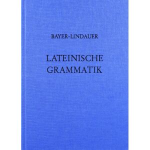 Bayer Grammatiken II: Lateinische Grammatik - Preis vom 14.06.2026 05:24:48 h Bayer Grammatiken II: Lateinische Grammatik - Preis vom 14.06.2026 05:24:48 h