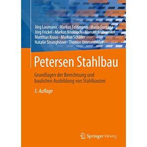 Jörg Laumann - Petersen Stahlbau: Grundlagen der Berechnung und baulichen Ausbildung von Stahlbauten - Preis vom 11.06.2026 05:43:19 h Jörg Laumann - Petersen Stahlbau: Grundlagen der Berechnung und baulichen Ausbildung von Stahlbauten - Preis vom 11.06.2026 05:43:19 h