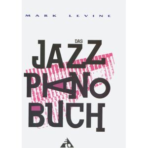Mark Levine - Das Jazz Piano Buch - Preis vom 10.06.2026 05:35:22 h Mark Levine - Das Jazz Piano Buch - Preis vom 10.06.2026 05:35:22 h