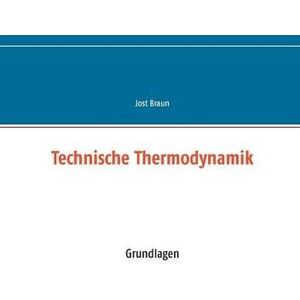 Braun Technische Thermodynamik: Grundlagen - Preis vom 15.06.2026 05:30:30 h Braun Technische Thermodynamik: Grundlagen - Preis vom 15.06.2026 05:30:30 h