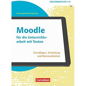 Tilman Bechthold-Hengelhaupt - Schule und Unterricht digital - Klasse 7-13: Moodle für die Unterrichtsarbeit mit Texten - Grundlagen, Gestaltung und Kommunikation - Buch - Preis vom 14.06.2026 05:24:48 h Tilman Bechthold-Hengelhaupt - Schule und Unterricht digital - Klasse 7-13: Moodle für die Unterrichtsarbeit mit Texten - Grundlagen, Gestaltung und Kommunikation - Buch - Preis vom 14.06.2026 05:24:48 h
