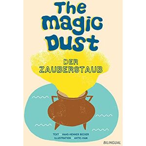 Becker The magic dust - Der Zauberstaub: Ein Märchen aus Irland - Preis vom 16.06.2026 05:30:18 h Becker The magic dust - Der Zauberstaub: Ein Märchen aus Irland - Preis vom 16.06.2026 05:30:18 h