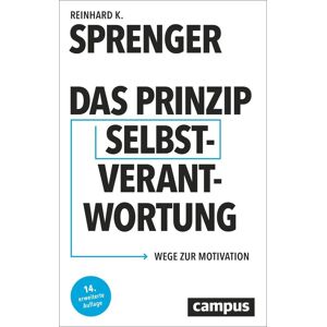 Sprenger, Reinhard K. - Das Prinzip Selbstverantwortung - Preis vom 14.06.2026 05:24:48 h Sprenger, Reinhard K. - Das Prinzip Selbstverantwortung - Preis vom 14.06.2026 05:24:48 h