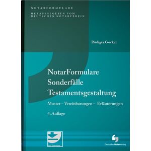Gockel, Rüdiger RA und Notar - NotarFormulare Sonderfälle Testamentsgestaltung: Muster - Vereinbarungen - Erläuterungen, Buch inkl. Muster-Download - Preis vom 15.06.2026 05:30:30 h Gockel, Rüdiger RA und Notar - NotarFormulare Sonderfälle Testamentsgestaltung: Muster - Vereinbarungen - Erläuterungen, Buch inkl. Muster-Download - Preis vom 15.06.2026 05:30:30 h