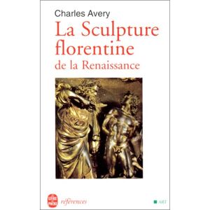 Avery La sculpture florentine de la Renaissance - Preis vom 15.06.2026 05:30:30 h Avery La sculpture florentine de la Renaissance - Preis vom 15.06.2026 05:30:30 h