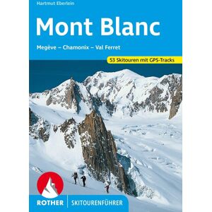 Hartmut Eberlein - Mont Blanc: Megève – Chamonix – Val Ferret. 53 Skitouren (Rother Skitourenführer) - Preis vom 11.06.2026 05:43:19 h Hartmut Eberlein - Mont Blanc: Megève – Chamonix – Val Ferret. 53 Skitouren (Rother Skitourenführer) - Preis vom 11.06.2026 05:43:19 h