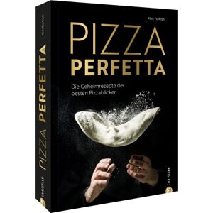 Ken Forkish - Kochbuch Italien – Pizza perfetta: Die Geheimrezepte der besten Pizzabäcker. So gelingt die perfekte Pizza zuhause. - Preis vom 16.06.2026 05:30:18 h Ken Forkish - Kochbuch Italien – Pizza perfetta: Die Geheimrezepte der besten Pizzabäcker. So gelingt die perfekte Pizza zuhause. - Preis vom 16.06.2026 05:30:18 h