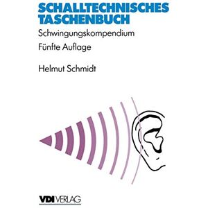 Helmut Schmidt - Schalltechnisches Taschenbuch: Schwingungskompendium (VDI-Buch) (German Edition) - Preis vom 15.06.2026 05:30:30 h Helmut Schmidt - Schalltechnisches Taschenbuch: Schwingungskompendium (VDI-Buch) (German Edition) - Preis vom 15.06.2026 05:30:30 h