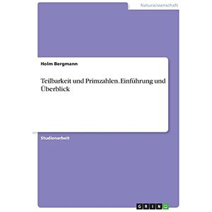 Bergmann Teilbarkeit und Primzahlen. Einführung und Überblick - Preis vom 14.06.2026 05:24:48 h Bergmann Teilbarkeit und Primzahlen. Einführung und Überblick - Preis vom 14.06.2026 05:24:48 h