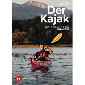 Jürgen Gerlach - Der Kajak: Das Lehrbuch für den Kanusport - Preis vom 15.06.2026 05:30:30 h Jürgen Gerlach - Der Kajak: Das Lehrbuch für den Kanusport - Preis vom 15.06.2026 05:30:30 h