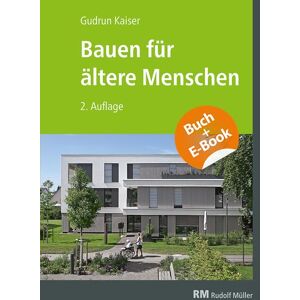 Kaiser Bauen für ältere Menschen - mit E-Book (PDF): Wohnformen - Planung - Gestaltung - Beispiele - Preis vom 13.06.2026 05:28:29 h Kaiser Bauen für ältere Menschen - mit E-Book (PDF): Wohnformen - Planung - Gestaltung - Beispiele - Preis vom 13.06.2026 05:28:29 h