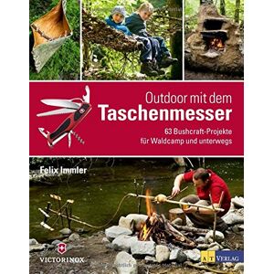 Félix Immler - Outdoor mit dem Taschenmesser: 63 Bushcraft-Projekte für Waldcamp und unterwegs - Preis vom 15.06.2026 05:30:30 h Félix Immler - Outdoor mit dem Taschenmesser: 63 Bushcraft-Projekte für Waldcamp und unterwegs - Preis vom 15.06.2026 05:30:30 h
