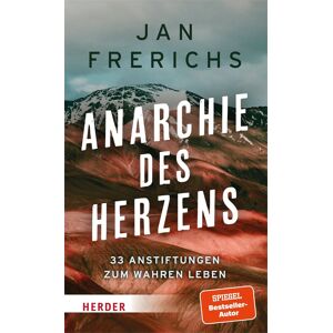 Jan Frerichs - Anarchie des Herzens - Preis vom 16.06.2026 05:30:18 h Jan Frerichs - Anarchie des Herzens - Preis vom 16.06.2026 05:30:18 h