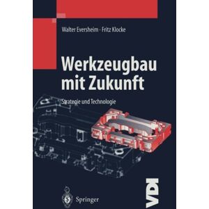 Walter Eversheim - Werkzeugbau mit Zukunft (VDI-Buch) - Preis vom 15.06.2026 05:30:30 h Walter Eversheim - Werkzeugbau mit Zukunft (VDI-Buch) - Preis vom 15.06.2026 05:30:30 h