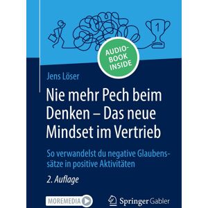 Jens Löser - Nie mehr Pech beim Denken – Das neue Mindset im Vertrieb: So verwandelst du negative Glaubenssätze in positive Aktivitäten - Preis vom 13.06.2026 05:28:29 h Jens Löser - Nie mehr Pech beim Denken – Das neue Mindset im Vertrieb: So verwandelst du negative Glaubenssätze in positive Aktivitäten - Preis vom 13.06.2026 05:28:29 h