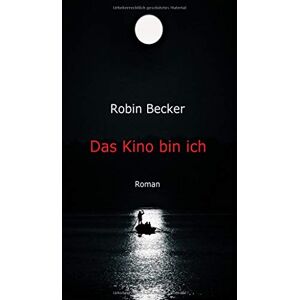 Becker Das Kino bin ich: Roman - Preis vom 15.06.2026 05:30:30 h Becker Das Kino bin ich: Roman - Preis vom 15.06.2026 05:30:30 h