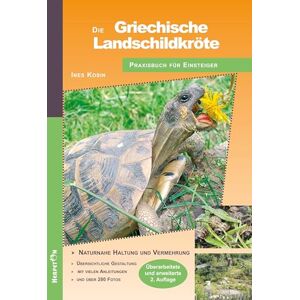 Ines Kosin - Die Griechische Landschildkröte: Praxisbuch für Einsteiger - Preis vom 15.06.2026 05:30:30 h Ines Kosin - Die Griechische Landschildkröte: Praxisbuch für Einsteiger - Preis vom 15.06.2026 05:30:30 h