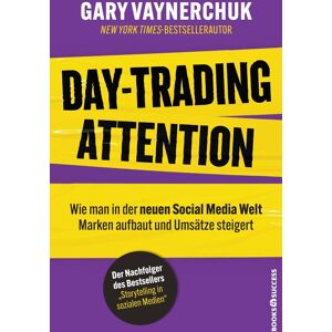 Gary Vaynerchuk - Day-Trading Attention: Wie man in der neuen Social Media Welt Marken aufbaut und Umsätze steigert - Preis vom 16.06.2026 05:30:18 h Gary Vaynerchuk - Day-Trading Attention: Wie man in der neuen Social Media Welt Marken aufbaut und Umsätze steigert - Preis vom 16.06.2026 05:30:18 h