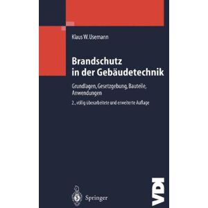 Usemann, Klaus W - Brandschutz in der Gebäudetechnik: Grundlagen Gesetzgebung Bauteile Anwendungen (VDI-Buch) - Preis vom 15.06.2026 05:30:30 h Usemann, Klaus W - Brandschutz in der Gebäudetechnik: Grundlagen Gesetzgebung Bauteile Anwendungen (VDI-Buch) - Preis vom 15.06.2026 05:30:30 h