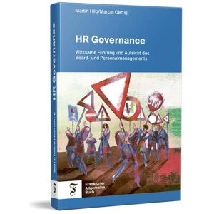 Martin Hilb - HR Governance: Wirksame Führung und Aufsicht des Board- und Personalmanagements - Preis vom 16.06.2026 05:30:18 h Martin Hilb - HR Governance: Wirksame Führung und Aufsicht des Board- und Personalmanagements - Preis vom 16.06.2026 05:30:18 h