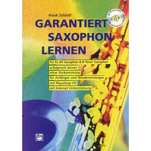 Frank Schöttl - Garantiert Saxophon lernen (Buch/CD): Die erste Saxophonschule mit Internet-Unterstützung. Für Es-Alt Saxophon & Bb-Tenor Saxophon, erfolgreich ... und Wiedereinsteiger, mit Playalong-CD - Preis vom 14.06.2026 05:24:48 h Frank Schöttl - Garantiert Saxophon lernen (Buch/CD): Die erste Saxophonschule mit Internet-Unterstützung. Für Es-Alt Saxophon & Bb-Tenor Saxophon, erfolgreich ... und Wiedereinsteiger, mit Playalong-CD - Preis vom 14.06.2026 05:24:48 h