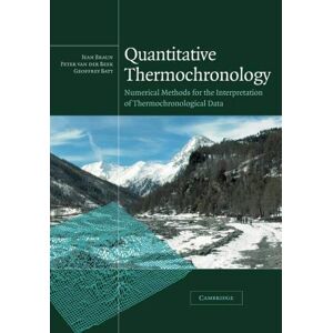Braun Quantitative Thermochronology: Numerical Methods for the Interpretation of Thermochronological Data - Preis vom 16.06.2026 05:30:18 h Braun Quantitative Thermochronology: Numerical Methods for the Interpretation of Thermochronological Data - Preis vom 16.06.2026 05:30:18 h