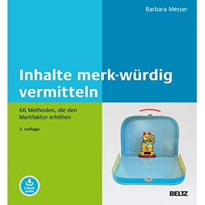 Barbara Messer - Inhalte merk-würdig vermitteln: 66 Methoden, die den Merkfaktor erhöhen. Mit E-Book inside (Beltz Weiterbildung) - Preis vom 16.06.2026 05:30:18 h Barbara Messer - Inhalte merk-würdig vermitteln: 66 Methoden, die den Merkfaktor erhöhen. Mit E-Book inside (Beltz Weiterbildung) - Preis vom 16.06.2026 05:30:18 h