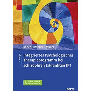 Volker Roder - Integriertes Psychologisches Therapieprogramm bei schizophren Erkrankten IPT: Mit E-Book inside und Arbeitsmaterial - Preis vom 15.06.2026 05:30:30 h Volker Roder - Integriertes Psychologisches Therapieprogramm bei schizophren Erkrankten IPT: Mit E-Book inside und Arbeitsmaterial - Preis vom 15.06.2026 05:30:30 h