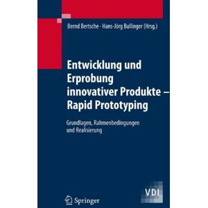 Bernd Bertsche - Entwicklung und Erprobung innovativer Produkte - Rapid Prototyping: Grundlagen, Rahmenbedingungen und Realisierung (VDI-Buch) - Preis vom 15.06.2026 05:30:30 h Bernd Bertsche - Entwicklung und Erprobung innovativer Produkte - Rapid Prototyping: Grundlagen, Rahmenbedingungen und Realisierung (VDI-Buch) - Preis vom 15.06.2026 05:30:30 h