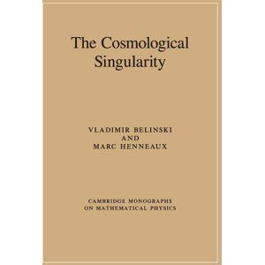 Marc The Cosmological Singularity (Cambridge Monographs on Mathematical Physics) - Preis vom 16.06.2026 05:30:18 h Marc The Cosmological Singularity (Cambridge Monographs on Mathematical Physics) - Preis vom 16.06.2026 05:30:18 h