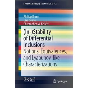 Braun (In-)Stability of Differential Inclusions: Notions, Equivalences, and Lyapunov-like Characterizations (SpringerBriefs in Mathematics) - Preis vom 15.06.2026 05:30:30 h Braun (In-)Stability of Differential Inclusions: Notions, Equivalences, and Lyapunov-like Characterizations (SpringerBriefs in Mathematics) - Preis vom 15.06.2026 05:30:30 h