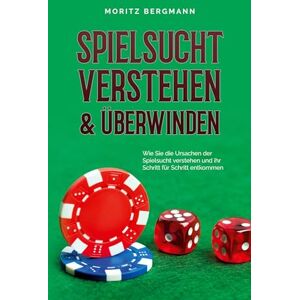 Bergmann Spielsucht verstehen & überwinden: Wie Sie die Ursachen der Spielsucht verstehen und ihr Schritt für Schritt entkommen - Preis vom 14.06.2026 05:24:48 h Bergmann Spielsucht verstehen & überwinden: Wie Sie die Ursachen der Spielsucht verstehen und ihr Schritt für Schritt entkommen - Preis vom 14.06.2026 05:24:48 h