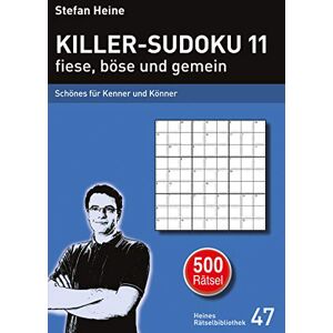 Stefan Heine - Killer-Sudoku 11 fiese, böse und gemein: Schönes für Kenner und Könner (Heines Rätselbibliothek) - Preis vom 16.06.2026 05:30:18 h Stefan Heine - Killer-Sudoku 11 fiese, böse und gemein: Schönes für Kenner und Könner (Heines Rätselbibliothek) - Preis vom 16.06.2026 05:30:18 h