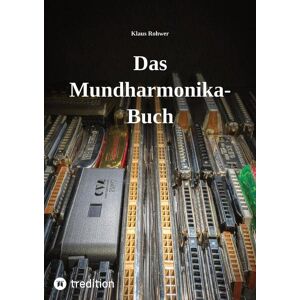 Klaus Rohwer - Das Mundharmonika-Buch - kein Lehrbuch, sondern ein Nachschlagewerk.: Alles für die Praxis Wissenswerte über das (gar nicht immer so) kleine Instrument. - Preis vom 15.06.2026 05:30:30 h Klaus Rohwer - Das Mundharmonika-Buch - kein Lehrbuch, sondern ein Nachschlagewerk.: Alles für die Praxis Wissenswerte über das (gar nicht immer so) kleine Instrument. - Preis vom 15.06.2026 05:30:30 h
