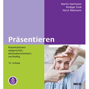Martin Hartmann - Präsentieren: Präsentationen: zielgerichtet, adressatenorientiert, nachhaltig. Mit E-Book inside (Beltz Weiterbildung) - Preis vom 16.06.2026 05:30:18 h Martin Hartmann - Präsentieren: Präsentationen: zielgerichtet, adressatenorientiert, nachhaltig. Mit E-Book inside (Beltz Weiterbildung) - Preis vom 16.06.2026 05:30:18 h
