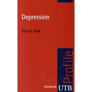 Payk, Theo R. - Depression. UTB Profile - Preis vom 12.06.2026 05:40:31 h Payk, Theo R. - Depression. UTB Profile - Preis vom 12.06.2026 05:40:31 h