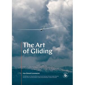 Lemmerer Simon - The Art of Gliding: Ein Buch über die Leidenschaft für lautloses Fliegen - Preis vom 15.06.2026 05:30:30 h Lemmerer Simon - The Art of Gliding: Ein Buch über die Leidenschaft für lautloses Fliegen - Preis vom 15.06.2026 05:30:30 h
