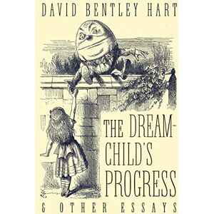 Hart The Dream-Child's Progress and Other Essays - Preis vom 12.06.2026 05:40:31 h Hart The Dream-Child's Progress and Other Essays - Preis vom 12.06.2026 05:40:31 h
