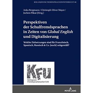 Bergmann Perspektiven der Schulfremdsprachen in Zeiten von «Global English» und Digitalisierung: Welche Zielsetzungen sind für Französisch, Spanisch, Russisch ... Kolloquium Fremdsprachenunterricht, Band 68) - Preis vom 14.06.2026 05:24:48 h Bergmann Perspektiven der Schulfremdsprachen in Zeiten von «Global English» und Digitalisierung: Welche Zielsetzungen sind für Französisch, Spanisch, Russisch ... Kolloquium Fremdsprachenunterricht, Band 68) - Preis vom 14.06.2026 05:24:48 h