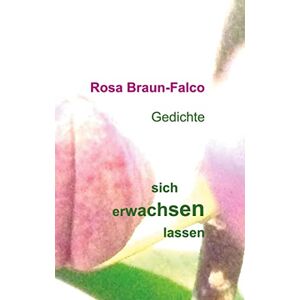 Braun sich erwachsen lassen: Gedichte - Preis vom 15.06.2026 05:30:30 h Braun sich erwachsen lassen: Gedichte - Preis vom 15.06.2026 05:30:30 h