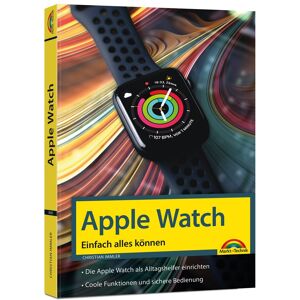 Christian Immler - Apple Watch - Einfach alles können - Handbuch -: Bild für Bild erklärt - komplett in Farbe - Preis vom 12.06.2026 05:40:31 h Christian Immler - Apple Watch - Einfach alles können - Handbuch -: Bild für Bild erklärt - komplett in Farbe - Preis vom 12.06.2026 05:40:31 h