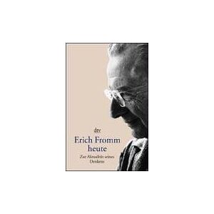 Funk Erich Fromm heute. Zur Aktualität seines Denkens. - Preis vom 12.06.2026 05:40:31 h Funk Erich Fromm heute. Zur Aktualität seines Denkens. - Preis vom 12.06.2026 05:40:31 h