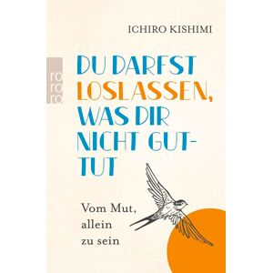 Ichiro Kishimi - Du darfst loslassen, was dir nicht guttut - Preis vom 15.06.2026 05:30:30 h Ichiro Kishimi - Du darfst loslassen, was dir nicht guttut - Preis vom 15.06.2026 05:30:30 h
