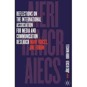Becker Reflections on the International Association for Media and Communication Research: Many Voices, One Forum - Preis vom 15.06.2026 05:30:30 h Becker Reflections on the International Association for Media and Communication Research: Many Voices, One Forum - Preis vom 15.06.2026 05:30:30 h