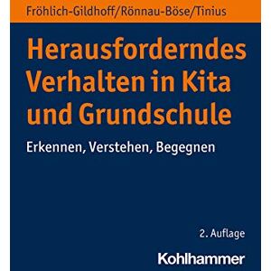 Klaus Fröhlich-Gildhoff - Herausforderndes Verhalten in Kita und Grundschule: Erkennen, Verstehen, Begegnen - Preis vom 12.06.2026 05:40:31 h Klaus Fröhlich-Gildhoff - Herausforderndes Verhalten in Kita und Grundschule: Erkennen, Verstehen, Begegnen - Preis vom 12.06.2026 05:40:31 h
