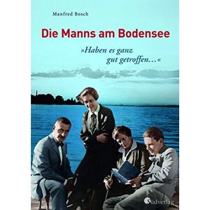 Bosch Haben es ganz gut getroffen … - Die Manns am Bodensee (Literarisches) - Preis vom 13.06.2026 05:28:29 h Bosch Haben es ganz gut getroffen … - Die Manns am Bodensee (Literarisches) - Preis vom 13.06.2026 05:28:29 h