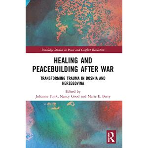 Funk Healing and Peacebuilding after War: Transforming Trauma in Bosnia and Herzegovina (Routledge Studies in Peace and Conflict Resolution) - Preis vom 12.06.2026 05:40:31 h Funk Healing and Peacebuilding after War: Transforming Trauma in Bosnia and Herzegovina (Routledge Studies in Peace and Conflict Resolution) - Preis vom 12.06.2026 05:40:31 h