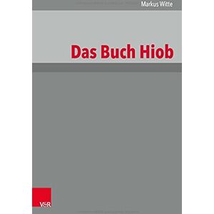 Markus Witte - Das Buch Hiob (Das Alte Testament Deutsch: Neues Göttinger Bibelwerk) - Preis vom 15.06.2026 05:30:30 h Markus Witte - Das Buch Hiob (Das Alte Testament Deutsch: Neues Göttinger Bibelwerk) - Preis vom 15.06.2026 05:30:30 h