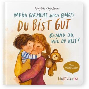 Romy Pohl - Hab ich dir heute schon gesagt? Du bist gut - Genau so, wie du bist! - Preis vom 12.06.2026 05:40:31 h Romy Pohl - Hab ich dir heute schon gesagt? Du bist gut - Genau so, wie du bist! - Preis vom 12.06.2026 05:40:31 h